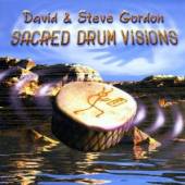 GORDON DAVID & STEVE  - CD SACRED DRUM VISIONS