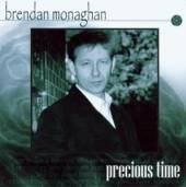 BRENDAN MONAGHAN  - CD PRECIOUS TIME