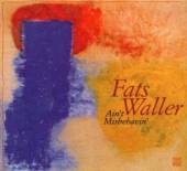 WALLER FATS  - CD AIN'T MISBEHAVIN'