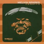 SPARKS MELVIN  - CD IT IS WHAT IT IS