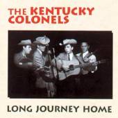 KENTUCKY COLONELS  - CD LONG JOURNEY HOME