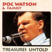 DOC WATSON & FAMILY  - CD TREASURES UNTOLD