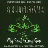 BELLGRAVE  - CD MY SOUL IS MY GUN