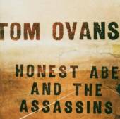 OVANS TOM  - CD HONEST ABE & THE..