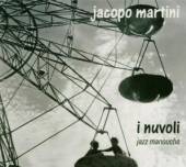 MARTINI JACOPO  - CD I NUVOLI