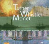  TURNER WHISTLER MONET / VARIOUS - supershop.sk