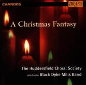 HUDDERFIELD CHORAL SOC./FOSTER  - CD CHRISTMAS FANTASY