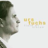 FUCHS URS & HELMUT ZE  - CD FIELD OF VISION