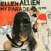 ALLIEN ELLEN  - CD MY PARADE -DJ MIX