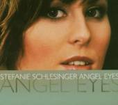 SCHLESINGER STEFANIE  - CD ANGEL EYES