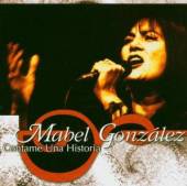 GONZALEZ MABEL  - CD CONTAME UNA HISTORIA -SAC