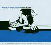 VARIOUS  - CD GROOVE LOUNGE VOL.2:AFTER