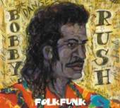 RUSH BOBBY  - CD FOLK FUNK