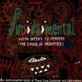 FUN-DA-MENTAL  - CD WITH INTENT TO PERVERT