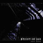PLEASURE & PAIN  - CD EXIT GATE -DIGI-
