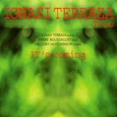 TERRAZA IGNASI -TRIO-  - CD IT'S COMING