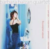 BALZAN BARBARA -QUARTET-  - CD TENDER AWAKENING