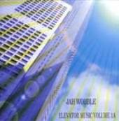 WOBBLE JAH  - CD ELEVATOR MUSIC VOL.1A