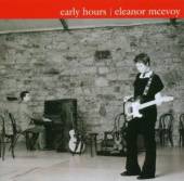 MCEVOY ELEANOR  - CD EARLY HOURS -SACD-