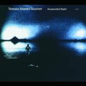 STANKO TOMASZ -QUARTET-  - CD SUSPENDED NIGHT