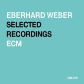 WEBER EBERHARD  - CD ECM RARUM XVIII