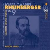 RHEINBERGER J.  - CD COMPLETE ORGAN WORKS VOL.