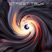 STREET TALK  - CD DESTINATION