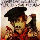 DEGENHARDT FRANZ JOSEF  - CD WILDLEDERMANTELMANN