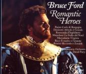 FORD BRUCE  - CD ROMANTIC HEROES