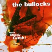 BULLOCKS  - CD READY, STEADY, CRASH