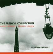 HEXAGON ENSEMBLE  - CD FRENCH CONNECTION 1