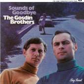 GOSDIN BROTHERS  - CD SOUNDS OF GOODBYE
