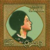 CAIRO ORCHESTRA  - CD TRIBUTE TO OM KALSOUM