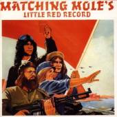 MATCHING MOLE  - CD LITTLE RED RECORD