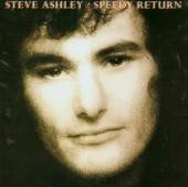 ASHLEY STEVE  - CD SPEEDY RETURN