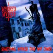 WYKKED WYTCH  - CD SOMETHING WYKKED THIS WAY