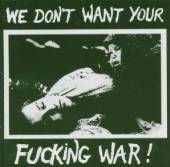 VARIOUS  - CD WE DON'T WANT YOUR FUCK..