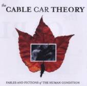 CABLE CAR THEORY  - CD FABLES AND FICTIONS