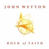 WETTON JOHN  - CD ROCK OF FAITH