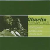 CHARLIE PARKER  - CD COMPLETE PERSHING CLUB SETS