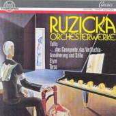 RUZICKA P.  - CD ORCHESTERWERKE