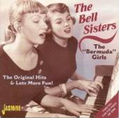 BELL SISTERS  - 2xCD BERMUDA GIRLS