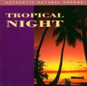 VARIOUS  - CD TROPICAL NIGHT