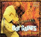 GAINES ROY  - CD IN THE HOUSE