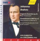 BRAHMS JOHANNES  - CD TRAGIC OVERTURE/PIANO CON