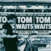 WAITS TOM  - CD EARLY YEARS VOL.1