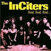 INCITERS  - CD WELL WELL WELL