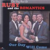 RUBY AND THE ROMANTICS  - 2xCD OUR DAY WILL COME