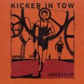 HANGEDUP  - CD KICKER IN TOW