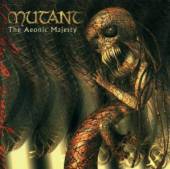 MUTANT  - CD THE AEONIC MAJESTY